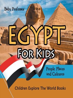 cover image of Egypt For Kids--People, Places and Cultures--Children Explore the World Books